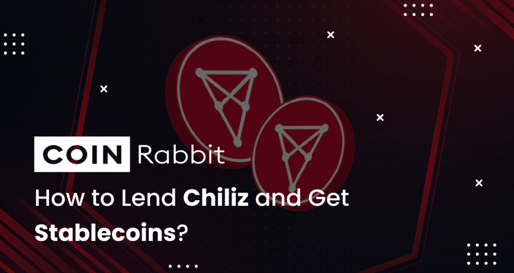 How to Lend Chiliz?