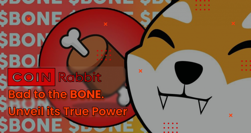 Bad to the BONE. Unveil its True Power