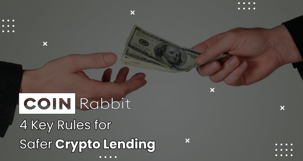 Is Crypto Lending Safe? 4 Key Rules to Follow