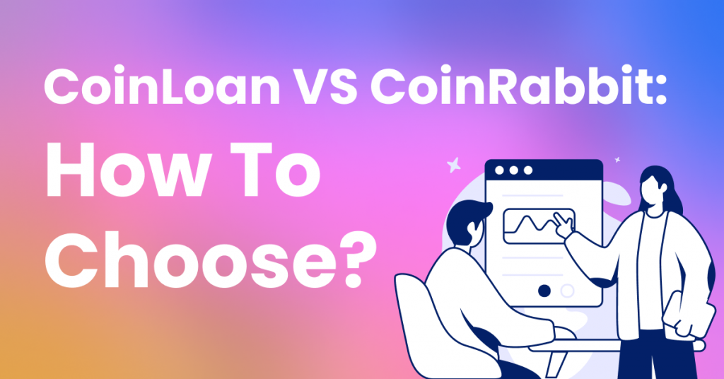 CoinLoan VS CoinRabbit