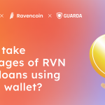 How to take advantages of RVN crypto loans using Guarda wallet?