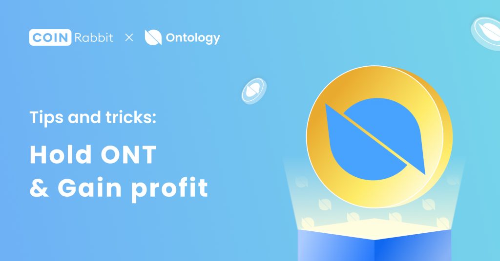 What is ONT crypto and How To Use It to Gain Profit?(2023 update)