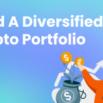 How to Build a Diversified Crypto Portfolio
