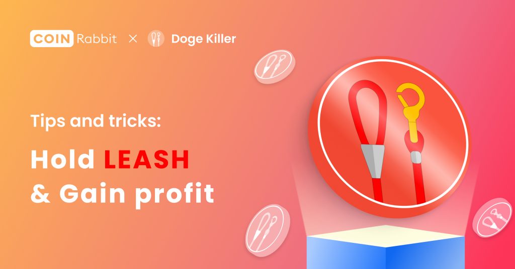 What is $LEASH crypto and How to use it to Gain Profit? (2023 UPDATE)