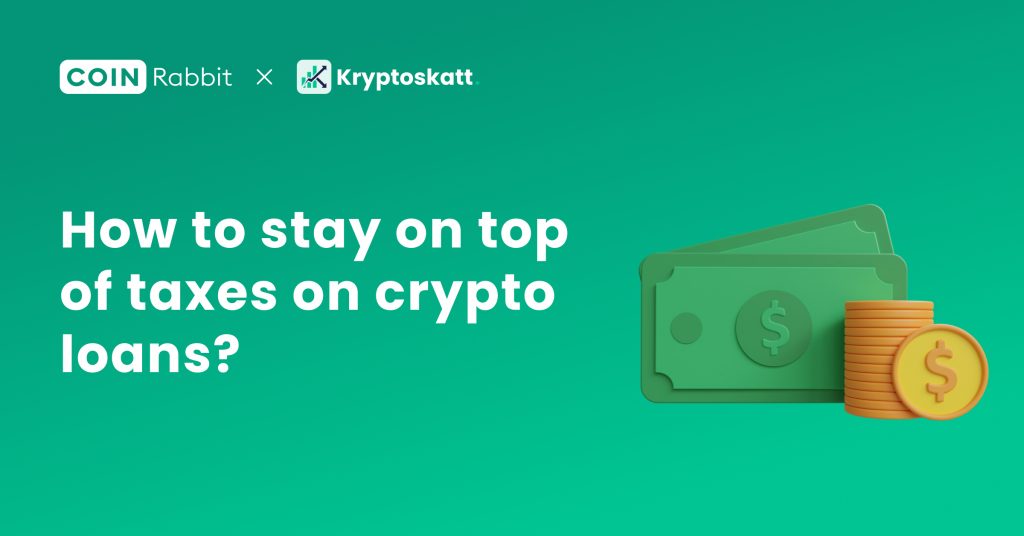 How to stay on top of taxes on crypto loans?