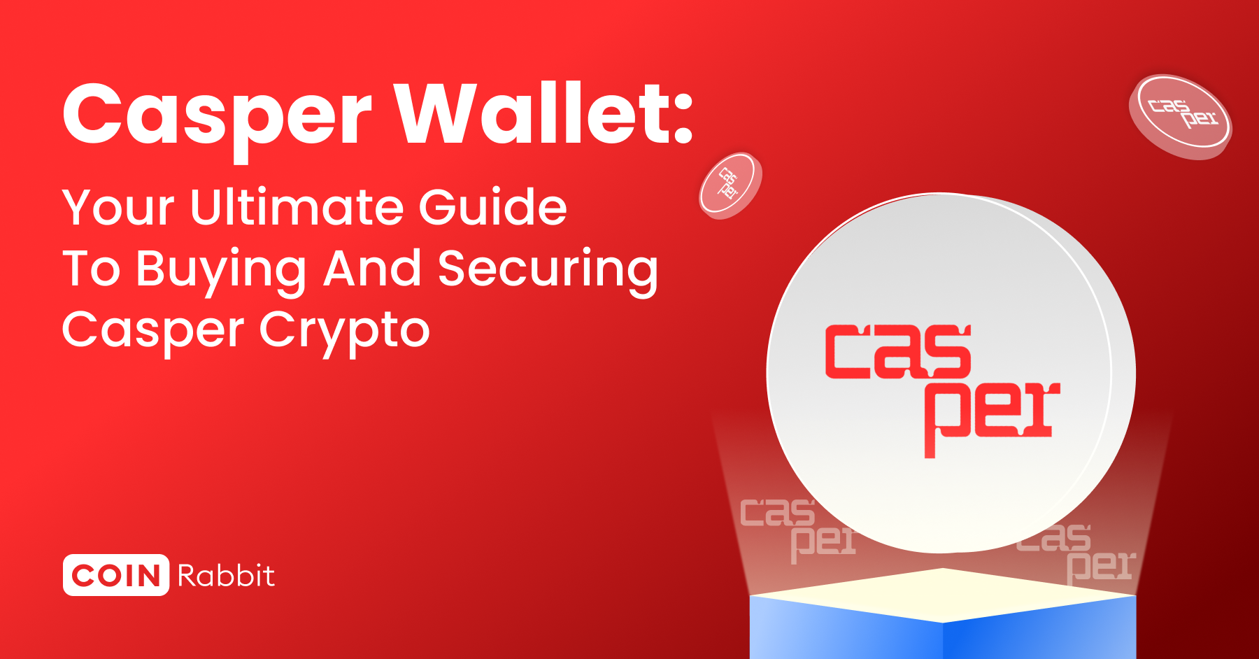 How to Buy Casper Crypto in Usa  : The Ultimate Guide for Investors
