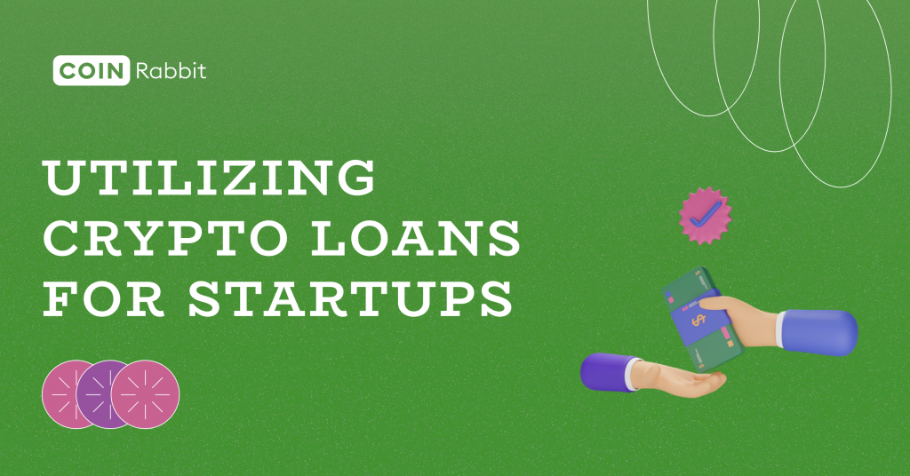 Utilizing Crypto Loans for Startups