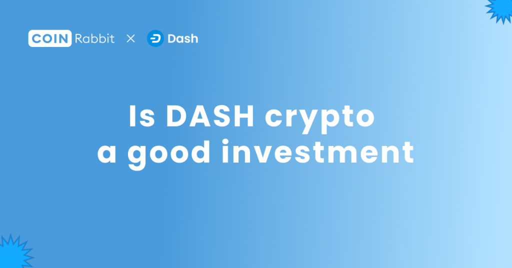 Is DASH crypto a good investment