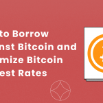 Borrow Against Bitcoin