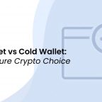 Hot Wallet vs Cold Wallet: Your Secure Crypto Choice